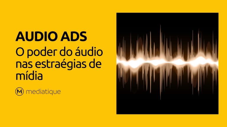 Audio Ads: o poder do áudio na estratégia de mídia programática